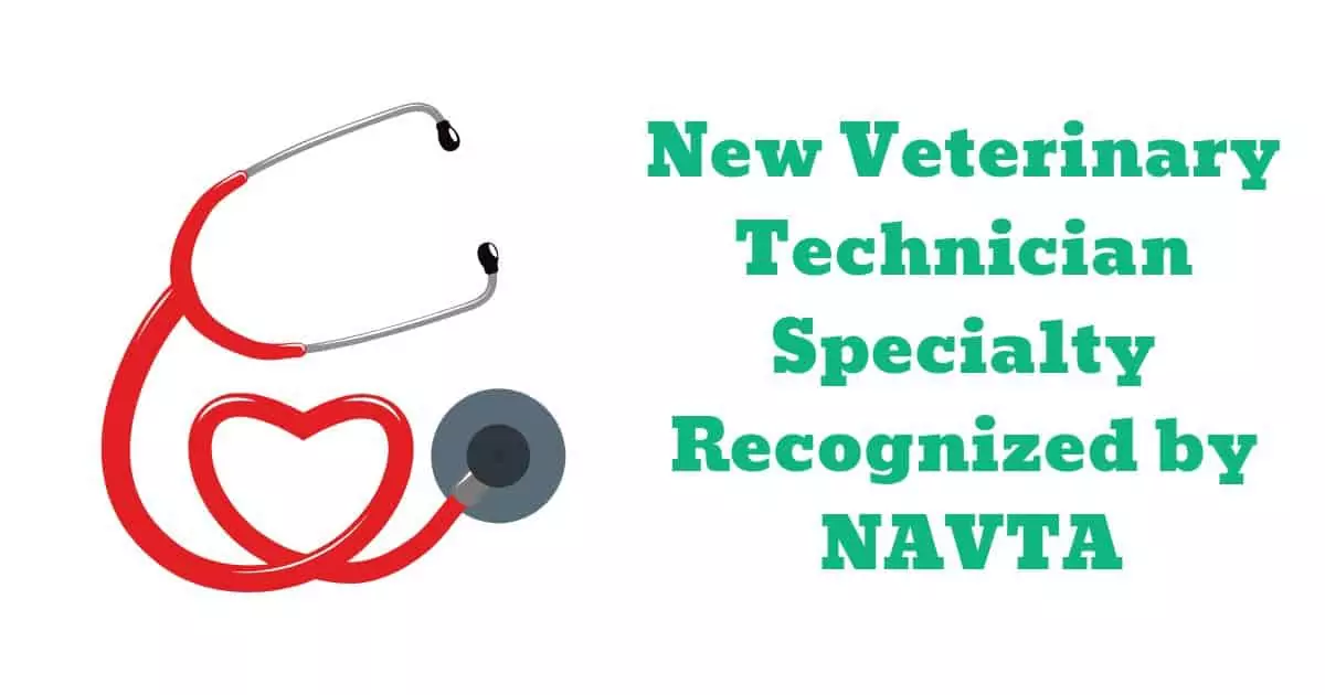 New Veterinary Technician Specialty