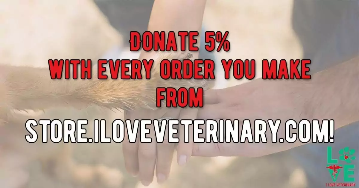 Donate 5% with every order you make from I Love Veterinary Store!