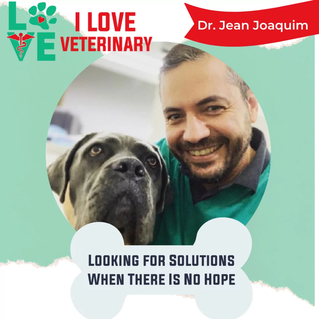 Dr. Jean Joaquim I Love Veterinary - Blog for Veterinarians, Vet Techs, Students